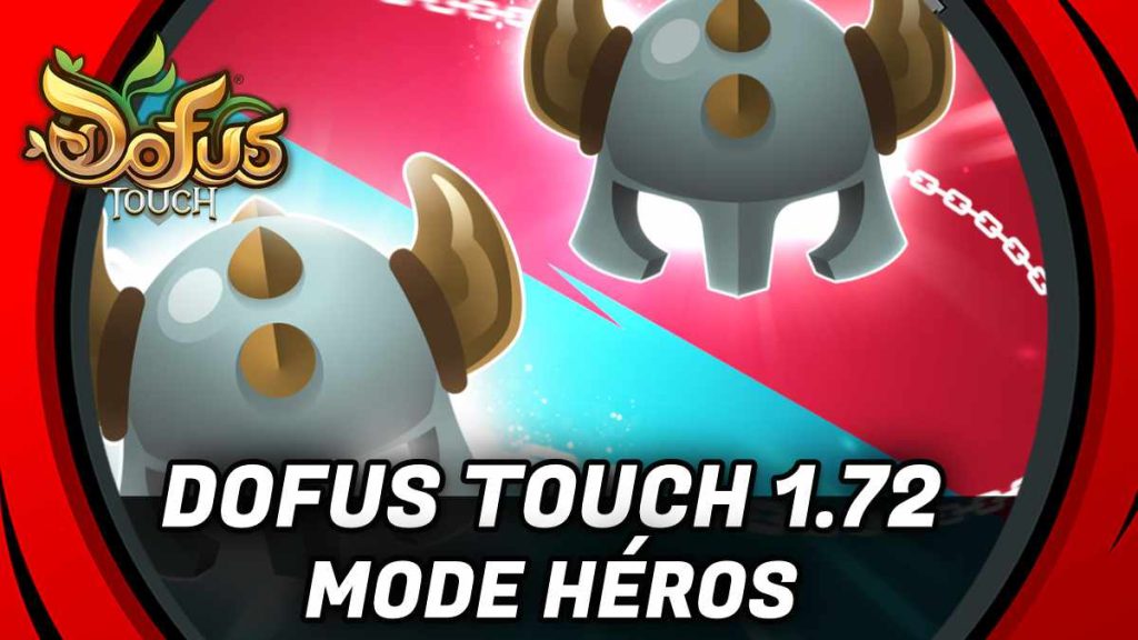mode héros maj 1.72 dofus touch