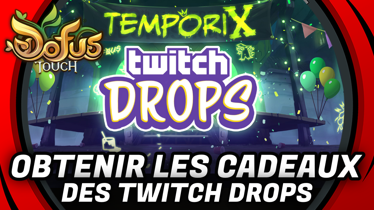 twitch drops temporix dofus touch