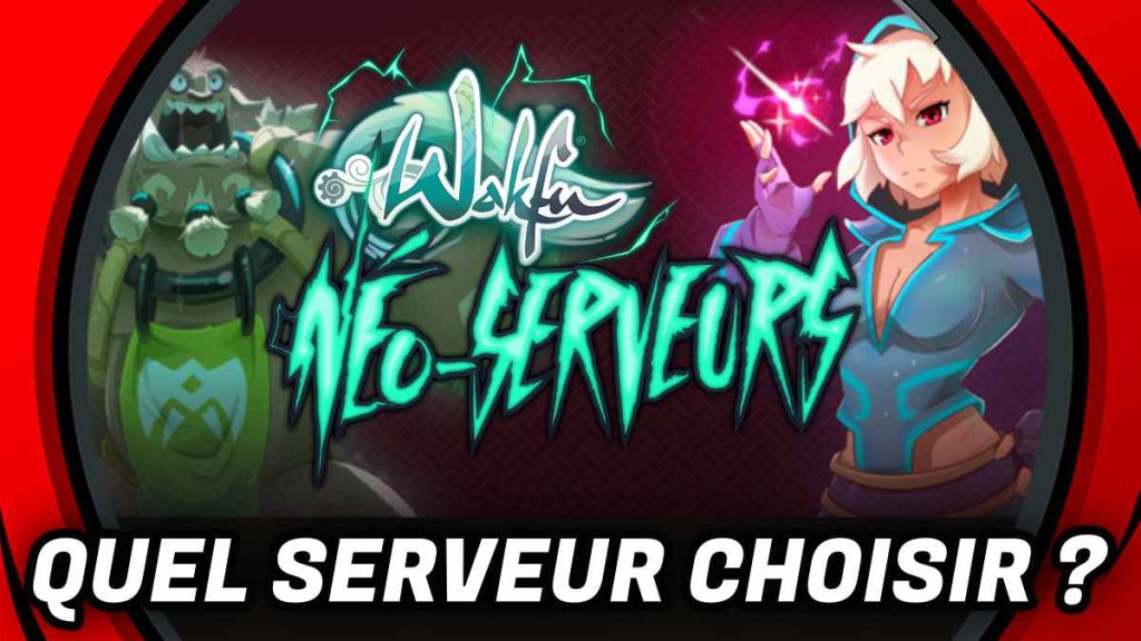 quel serveur choisir wakfu