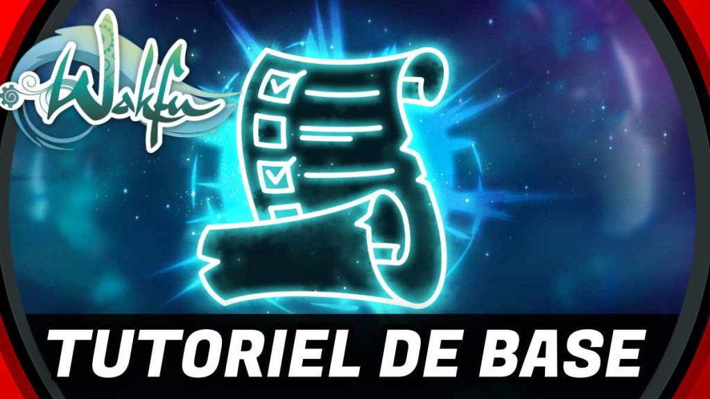tutoriel de base sur Wakfu