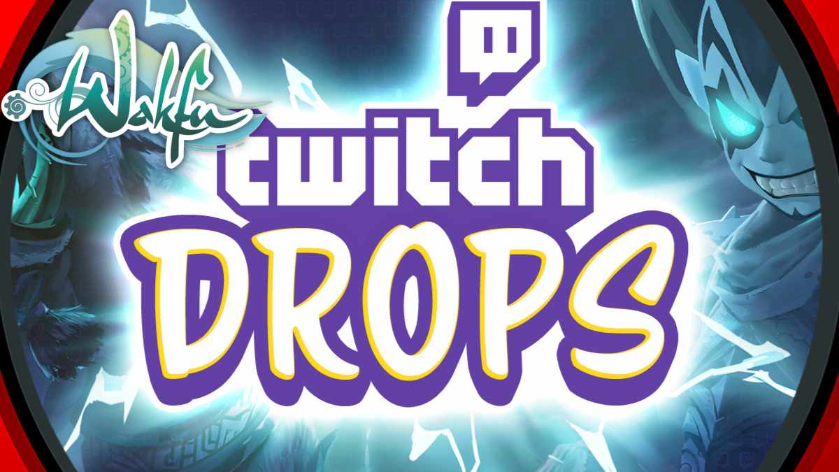 twitch drops wakfu guide