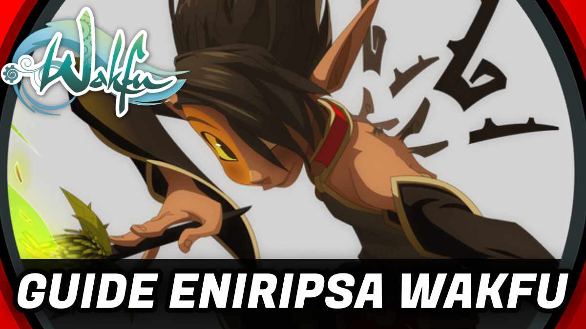 guide eniripsa wakfu