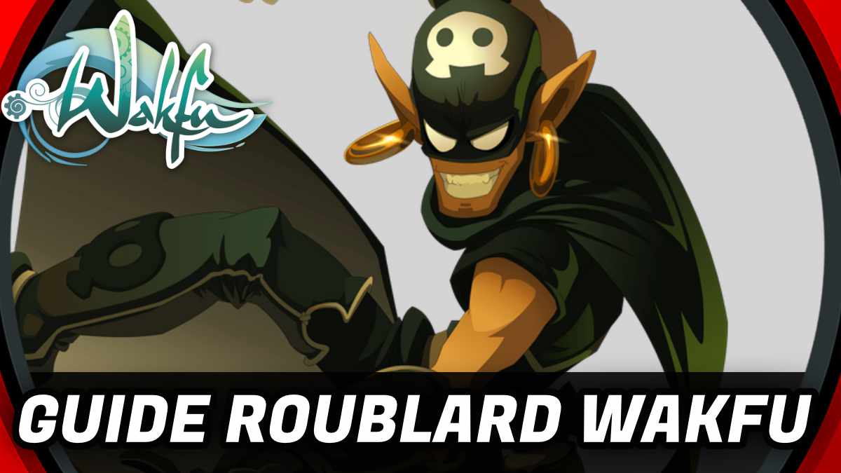 roublard wakfu guide minia