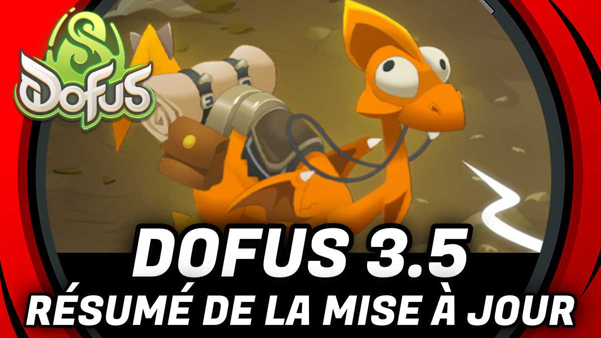 résumé maj dofus 3.5